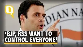 Anyone Who Opposes BJP, RSS&rsquo;s Ideology is Anti-National: Rahul