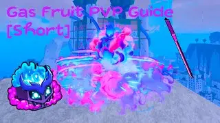 Gas Fruit PVP GUIDE [SHORT] | Blox Fruits | Tips & Tricks