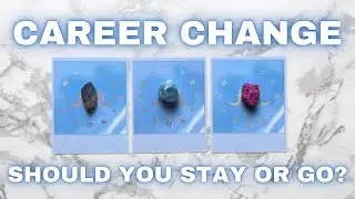 TAROT READING: Career Change? Should You Stay or Go? 🤔 Pick a Card