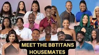 BIG BROTHER TITANS|| MEET THE BBTITANS HOUSEMATES!! #bigbrothertitans #entertainment