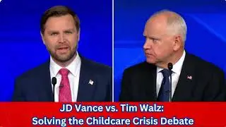 JD Vance vs Tim Walz Solving the Childcare Crisis Debate