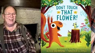 Don&rsquo;t Touch That Flower
