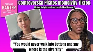 Raven from Love is Blind Controversial take on the Lack of Inclusivity in Pilates!