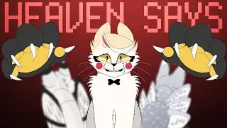 Heaven Says &mdash; Hazbin Hotel Animation Meme (catified)
