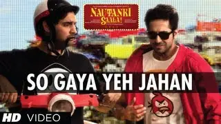 Nautanki Saala Full Video Song 