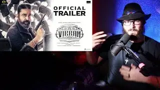 Vikram  Trailer Reaction