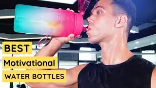 Best Motivational Water Bottles || Best Leakproof Water Bottles 2024