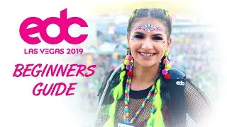 BEGINNER'S GUIDE: Tips & Advice for EDC Las Vegas First Timers (2017)