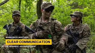 Clear Communication | 1st Regiment, Advanced Camp | CST 2025