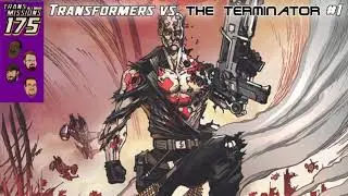 Alt Mode 175 - Transformers vs The Terminator #1 Review