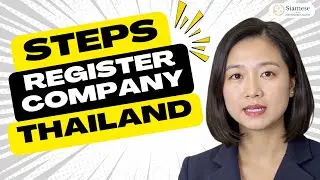 EP.1 Steps to Register a Company in Thailand