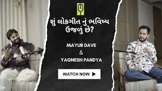 Gujarati Folk Legend Ft. Mayur Dave Gets Personal | Untold Stories, Music & Life | Talk With Yagnesh