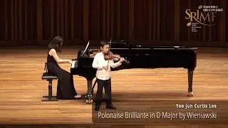 Wieniawski: Polonaise Brilliante in D Major | Yoojun Curtis Lee - SRIMF Gold Award 2023 青少年小提琴金奖