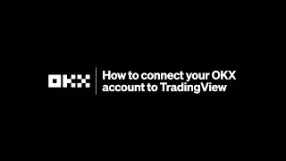 How to connect your OKX account to TradingView