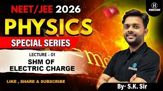 SHM OF ELECTRIC CHARGE || COULOMB FORCE JEE/NEET || PHYSICS || S.K SIR  || Horizon Academy