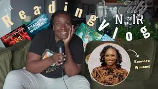*new author alert* Reading Shanora Williams Books | July Noir Reading Vlog