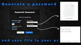 Crafting a Password Generator and Store Data in a Text File || Password Generator HTML CSS JS