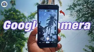 Google Camera (SGcam) 8.4 Tips & Tricks - Any Android - Photo Samples!