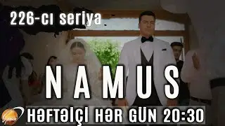 Namus (226-cı seriya)