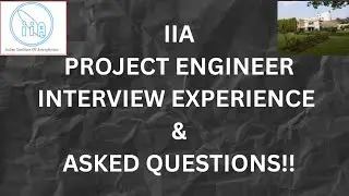 IIA BANGALORE PROJECT ENGINEER 2025 INTERVIEW EXPERIENCE & ASKED QUESTIONS||NOTIFICATION #myspace