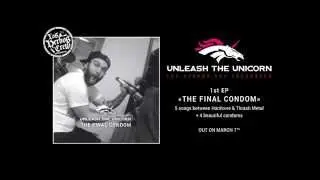 Unleash The Unicorn - Beware Of The Unicorn (OFFICIAL VIDEO LHC)