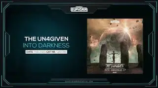 The Un4given - Into Darkness [GBE098]