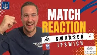 Clarke was unplayable! | Match Reaction | Swansea 1 v 4 Ipswich - Town deliver an excellent win !