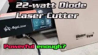 Когерентная резка &mdash; диодный лазерный гравер AlgoLaser Delta 22W | HobbyView