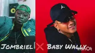 Jombriel ❌ Baby Wally  Click Clack