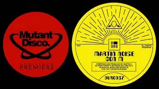 PREMIERE : Martin Noise - Martelli (Roe Deers Re - Drama) (Duro Label)
