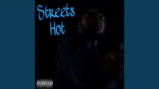 Streets Hot (feat. 3LM Looney, FOC Glocc & InfantQuesoTwoHunnid)