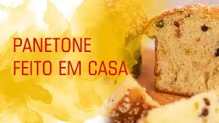 PANETONE FEITO EM CASA