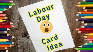 World Labour Day Card || Labour Day Card Making || International Labour Day Card Drawing