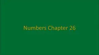 Numbers 26 - The Second Census of Israel