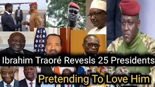 Ibrahim Traore Reveals 25 African Presidents Pretending To Love Him But Wants His Down fall & Why.