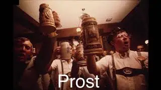 Ein Prost German Biergarten song