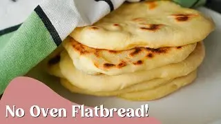 No Oven, No Yeast Homemade Flatbread in 30 min!
