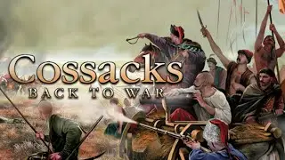 Cossacks: Back to War | Single Mission (078 - The Battle of the Riverbed - Very Hard)