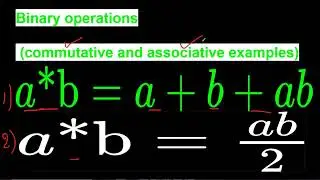 FAILED - 2  SOLVED Binary Operation  EXAMPLES on Associative and Commutative on a*b = ab/2