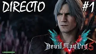 Devil May Cry 5 - Directo #1 Español - Impresiones - Primeros Pasos - Let's Rock! - Xbox One X