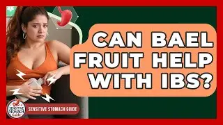 Can Bael Fruit Help With IBS? - Sensitive Stomach Guide