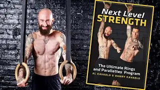 Next Level Strength Talking with Al Kavadlo About Using Rings and Parralletes