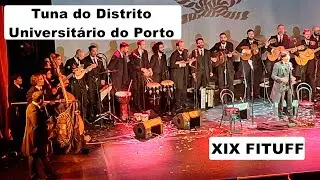 💖 Tuna do Distrito Universit&aacute;rio do Porto - XIX FITUFF