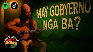 REGGAE KWENTO VOL.43/ MAY GOBYERNO NGA BA? #new @kapetreggae 