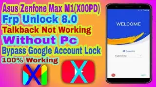 Asus Zenfone Max M1(x00PD)8.0 Frp bypass Without PC 2021||TalkBack not working bypass Google account
