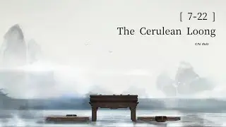 [CN DUB] Forsaken Eternity -- The Cerulean Loong [7-22] Black Beacon Story