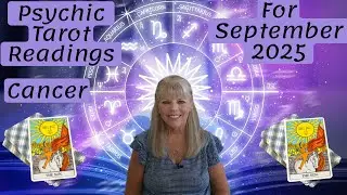 Cancer Psychic Tarot Reading for September 2025 by Pam Georgel