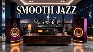 Smooth Jazz & Soul R&B Instrumental &ndash; Warm Tunes for Gentle Relaxing Moments