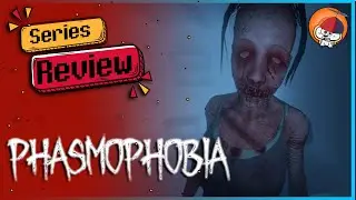 Series Review | Phasmophobia - Bắt Ma Online | Cờ Su Original