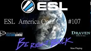ESL Americas Open Cup #107 CuddleBear vs Seigifried Quarter Finals